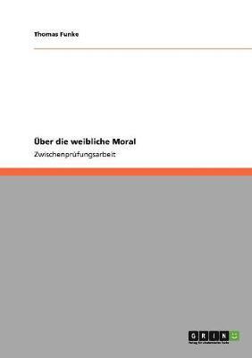 Uber Die Weibliche Moral 1