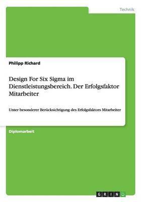 bokomslag Design For Six Sigma im Dienstleistungsbereich. Der Erfolgsfaktor Mitarbeiter