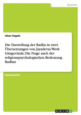 Darstellung der Radha in zwei Übersetzungen von Jayadevas Werk Gitagovinda