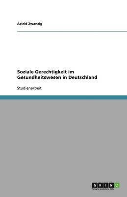 Soziale Gerechtigkeit im Gesundheitswesen in Deutschland 1