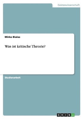 bokomslag Was Ist Kritische Theorie?