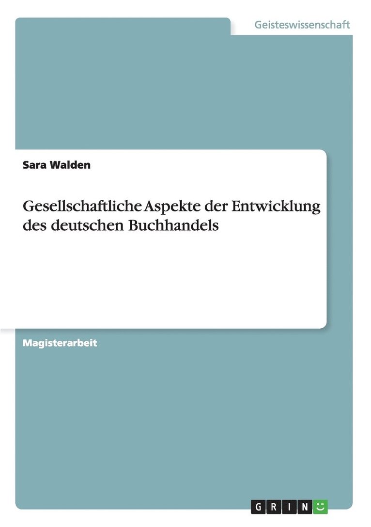 Gesellschaftliche Aspekte der Entwicklung des deutschen Buchhandels 1