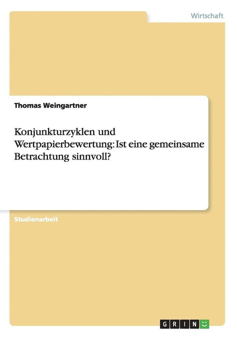 Thomas Weingartner - Konjunkturzyklen und Wertpapierbewertung, Häftad