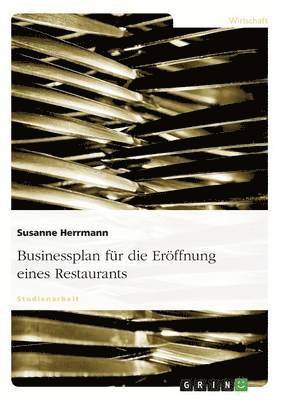 bokomslag Businessplan fr die Erffnung eines Restaurants