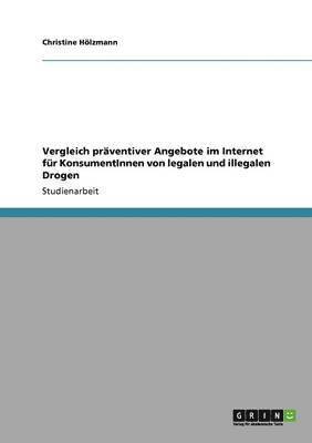 bokomslag Vergleich Praventiver Angebote Im Internet Fur Konsumentinnen Von Legalen Und Illegalen Drogen