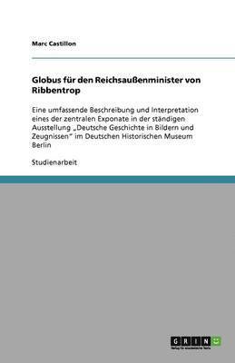 Globus für den Reichsaußenminister von Ribbentrop