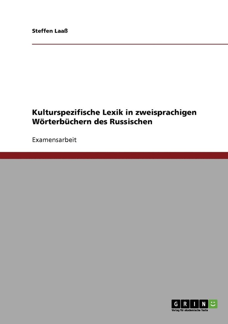 Kulturspezifische Lexik in zweisprachigen Woerterbuchern des Russischen 1