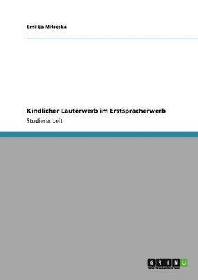 bokomslag Kindlicher Lauterwerb im Erstspracherwerb