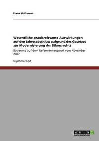 bokomslag Wesentliche praxisrelevante Auswirkungen auf den Jahresabschluss aufgrund des Gesetzes zur Modernisierung des Bilanzrechts