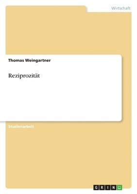 Thomas Weingartner - Reziprozität, Häftad