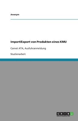 Import/Export Von Produkten Eines Kmu 1