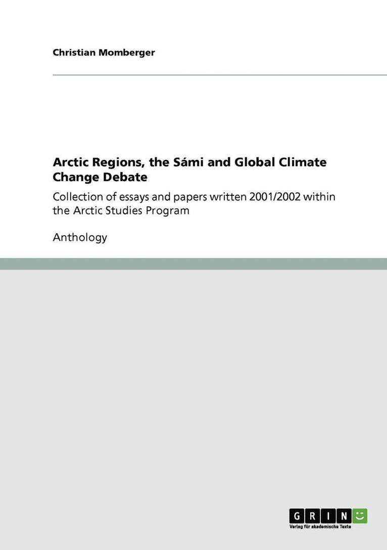 Arctic Regions, the Sami and Global Climate Change Debate 1