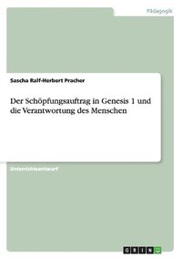 bokomslag Schöpfungsauftrag in Genesis 1 und die Verantwortung des Menschen