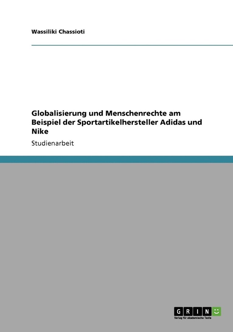 Globalisierung und Menschenrechte bei Adidas und Nike 1