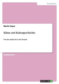 bokomslag Klima und Kulturgeschichte