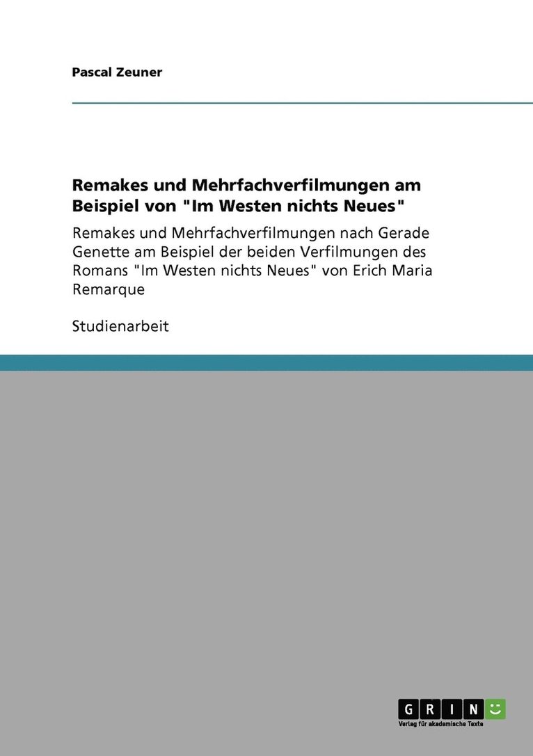 Remakes und Mehrfachverfilmungen am Beispiel von &quot;Im Westen nichts Neues&quot; 1