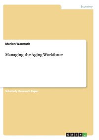 bokomslag Managing the Aging Workforce
