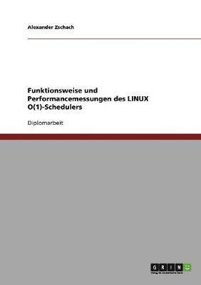 bokomslag Funktionsweise und Performancemessungen des LINUX O(1)-Schedulers