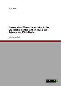 bokomslag Formen Des Offenen Unterrichts in Der Grundschule Unter Einbeziehung Der Befunde Der Iglu-Studie