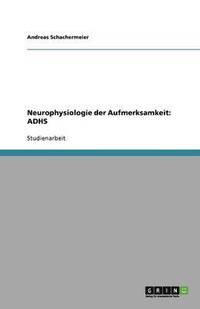 bokomslag Neurophysiologie Der Aufmerksamkeit
