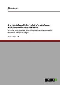 bokomslag Kapitalgesellschaft als Opfer strafbarer Handlungen des Managements