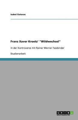 bokomslag Franz Xaver Kroetz' "Wildwechsel"