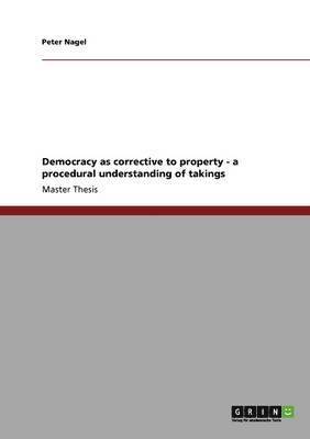 bokomslag Democracy as corrective to property - a procedural understanding of takings