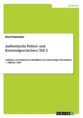 bokomslag Authentische Polizei- und Kriminalgeschichten. Teil 2