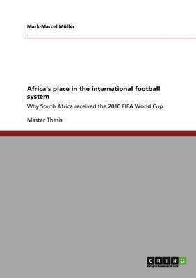 Africa's place in the international football system 1