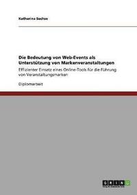 bokomslag Bedeutung von Web-Events als Unterstützung von Markenveranstaltungen