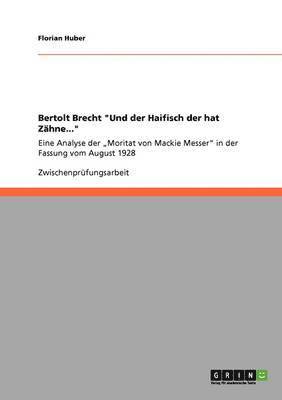 bokomslag Bertolt Brecht 'Und der Haifisch der hat Zahne...'
