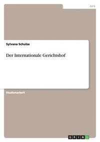 bokomslag Internationale Gerichtshof