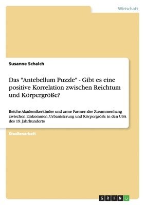 bokomslag "Antebellum Puzzle" - Gibt es eine positive Korrelation zwischen Reichtum und Körpergröße?