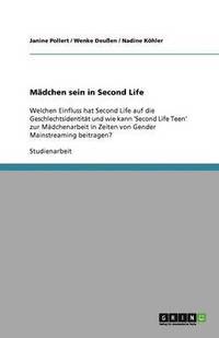 bokomslag Madchen Sein in Second Life