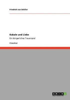 Friedrich Von Schiller - Kabale und Liebe, Häftad