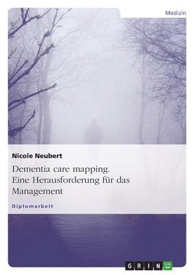 bokomslag Dementia care mapping. Eine Herausforderung für das Management