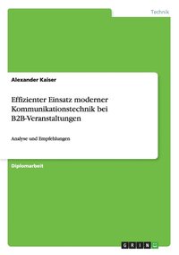 bokomslag Effizienter Einsatz Moderner Kommunikationstechnik Bei B2B-Veranstaltungen