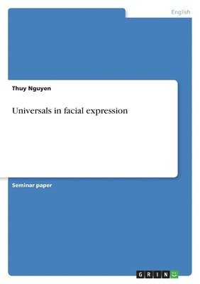 Universals in Facial Expression 1