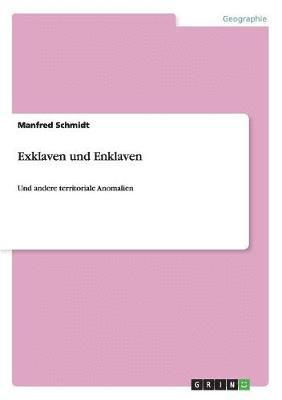 Manfred Schmidt - Exklaven und Enklaven, Häftad