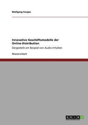 bokomslag Innovative Geschäftsmodelle der Online-Distribution