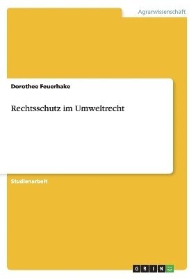 bokomslag Rechtsschutz im Umweltrecht