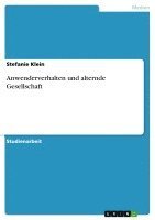 Stefanie Klein - Anwenderverhalten und alternde Gesellschaft, Häftad
