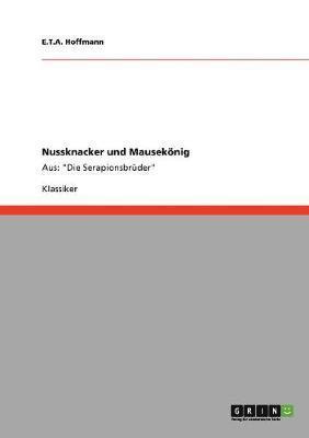 E T a Hoffmann - Nussknacker und Mausekönig, Häftad