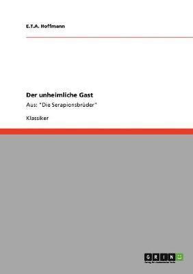 E T a Hoffmann - unheimliche Gast, Häftad