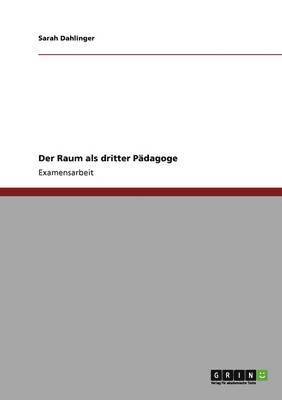 bokomslag Der Raum als dritter Padagoge