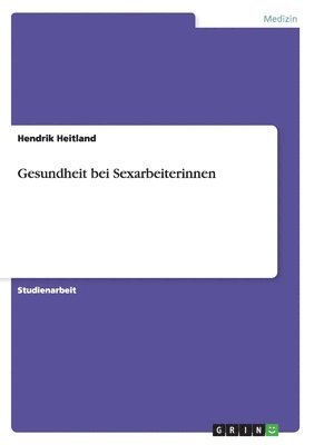 Gesundheit bei Sexarbeiterinnen 1