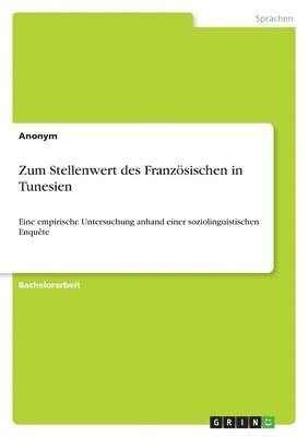 Zum Stellenwert des Franzsischen in Tunesien 1