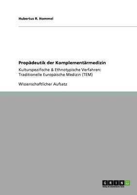 Propdeutik der Komplementrmedizin 1