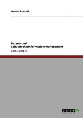 Patent- und Schutzrechtsinformationsmanagement 1