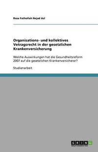 bokomslag Organisations- Und Kollektives Vetragsrecht in Der Gesetzlichen Krankenversicherung
